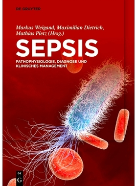 预订 Sepsis: Pathophysiologie, Diagnose und klinisches Management: 9783110673364
