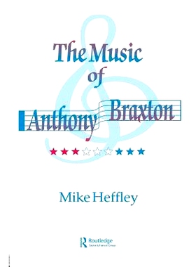 预订 Music of Anthony Braxton 安东尼·布拉克斯顿的音乐: 9780935016185