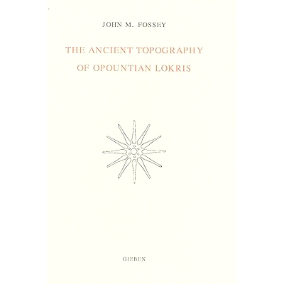 预订 The Ancient Topography of Opountian Lokris 奥本提安·洛克里斯的古代地形图: 9789050630535