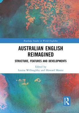 [预订]Australian English Reimagined: Structure, Features and Developments 9781032085753