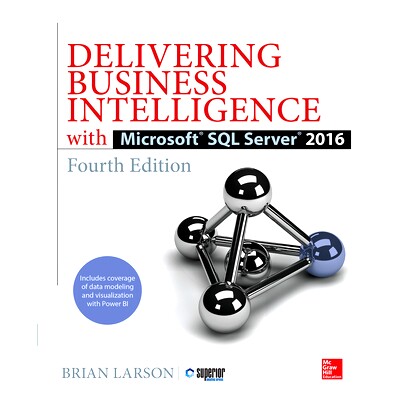 预订 DELIVERING BUS INTELLIGENCE W/MS SQL SERVER 2016 SQL 服务: 9781259641480