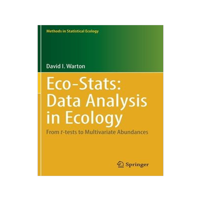[预订]Eco-Stats: Data Analysis in Ecology: From T-Tests to Multivariate Abundances 9783030884420