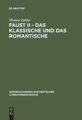 【预订】Faust II - Das Klassische und das Romantische 9783484320680