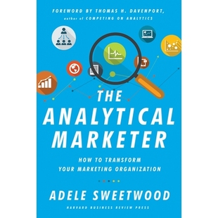 Your The 预订 Marketing 营销组织 Marketer 分析型营销大师：如何转变您 Analytical 9781625 How Organization Transform