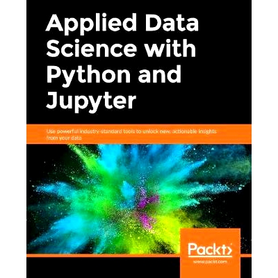 预订 Applied Data Science with Python and Jupyter 应用数据科学与Python和Jupyter: 9781789958171