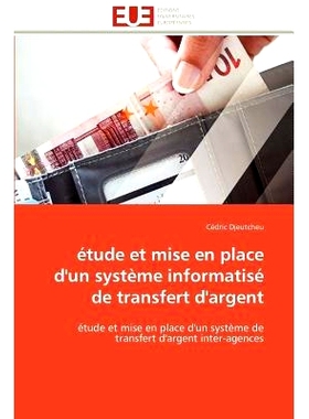 预订 Tude Et Mise En Place D’Un Syst Me Informatis de Transfert D’Argent: 9786131592188