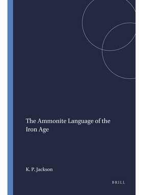 预订 The Ammonite Language of the Iron Age 铁器时代的菊石语言: 9780891305927