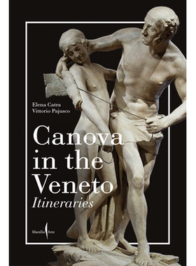 预订 Canova in the Veneto: A Guide 威尼托的卡诺瓦：指南: 9791254630587