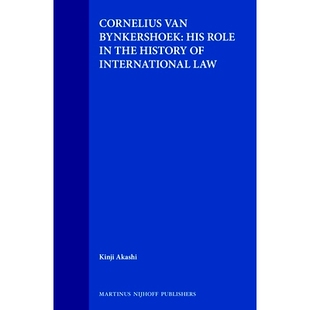 His the Cornelius Bynkershoek 科尼利厄斯·范·宾克舒克：国际法史上 预订 Law Role van History 角色 International