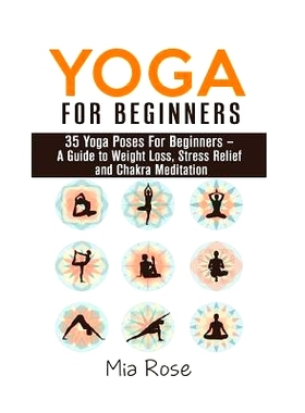 预订 Yoga For Beginners: 35 Yoga Poses For Women, Men, Kids and Seniors: 9781511949514