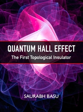 预订 Quantum Hall Effect: The First Topological Insulator 量子霍尔效应：*拓扑绝缘体: 9781316511756