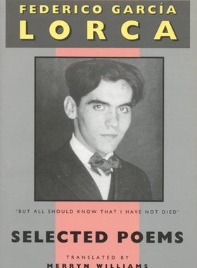 现货 洛尔迦诗选 英西双语对照 Lorca: Selected Poems: Bilingual Spanish-English edition 英文原版 西班牙语诗歌