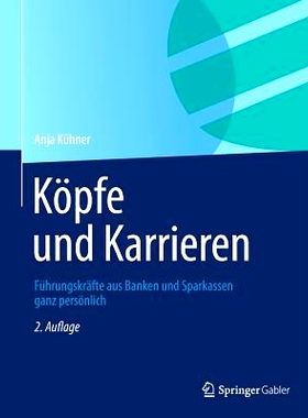预订 Köpfe und Karrieren: Führungskräfte aus Banken und Sparkassen ganz persönlich 首脑和事业：银行高管和个人储蓄: 9