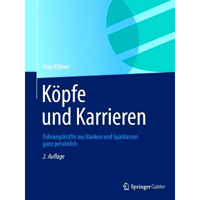 预订 Köpfe und Karrieren: Führungskräfte aus Banken und Sparkassen ganz persönlich 首脑和事业：银行高管和个人储蓄: 9