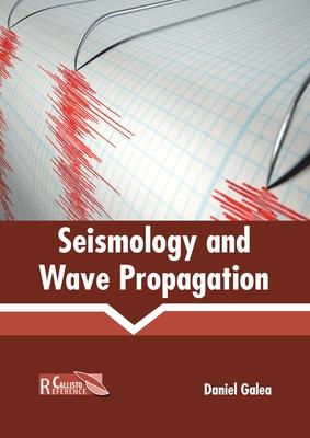 [预订]Seismology and Wave Propagation 9781641160902