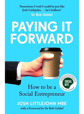 预订 Paying It Forward: How to Be a Social Entrepreneur (Social Change Book, Putting People Before Profit) 回馈社会：如