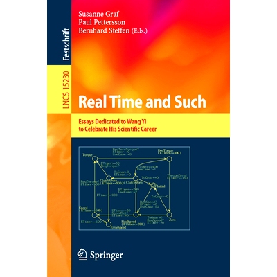 预订 Real Time and Such: Essays Dedicated to Wang Yi to Celebrate His Scientific Career 实时及诸如此类的东西：*毅科学生