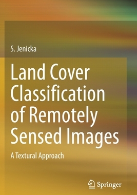 【预订】Land Cover Classification of Remotely Sensed Images 9783030665975