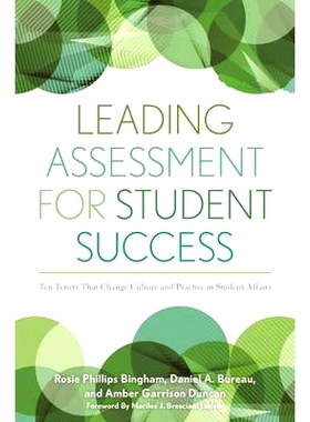 预订 Leading Assessment for Student Success: Ten Tenets that Change Culture & Practice in Student Affairs 学生成功的前沿