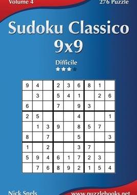 [预订]Sudoku Classico 9x9 - Difficile - Volume 4 - 276 Puzzle 9781508621331