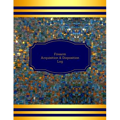 预订 Firearm Acquisition & Disposition Log: 9781546768340