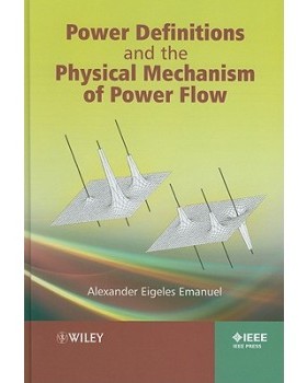 【预订】Power Definitions and the Physical Mechanism of Power Flow