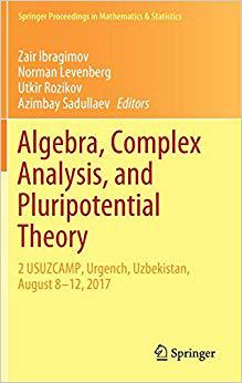 【预售】Algebra, Complex Analysis, and Pluripotential Theory