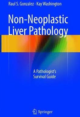 【预订】Non-Neoplastic Liver Pathology