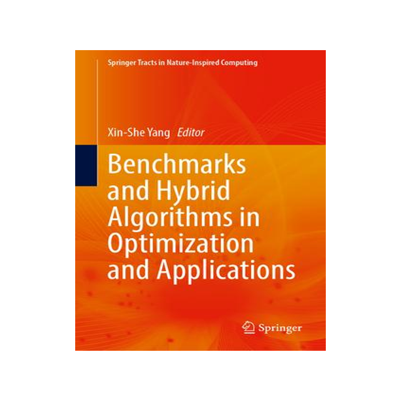 [预订]Benchmarks and Hybrid Algorithms in Optimization and Applications 9789819939695