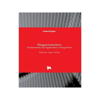 [预订]Magnetometers - Fundamentals and Applications of Magnetism 9781839690952