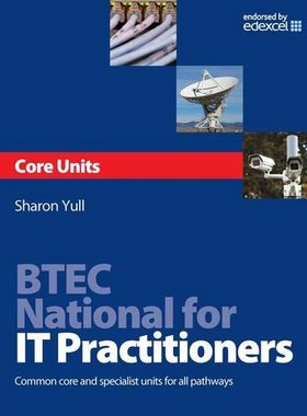 【预订】BTEC National for IT Practitioners: Core units