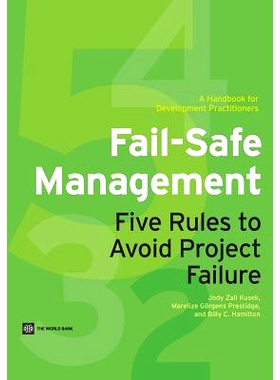 预订 Fail-Safe Management: Five Rules to Avoid Project Failure 故障安全管理：防止项目失败的五项法则: 9780821398968