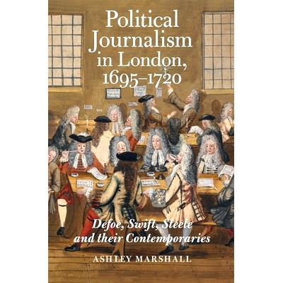 Defoe, Swift, Steele and their Contempor