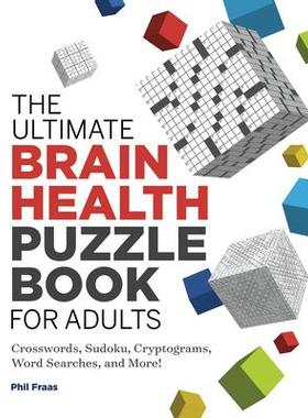 [预订]The Ultimate Brain Health Puzzle Book for Adults: Crosswords, Sudoku, Cryptograms, Word Searches, an 9781646114085