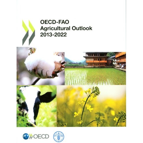 预订 OECD-FAO Agricultural Outlook 2013-2022 经济合作与发展组织-联合国粮农组织农业展望2013-2022: 9789251076941