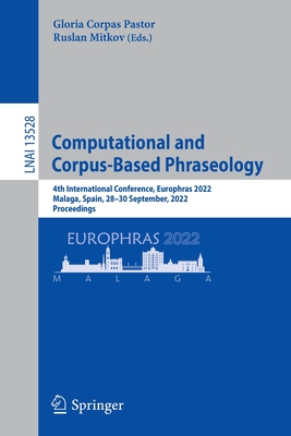 【预订】Computational and Corpus-Based Phraseology: 4th International Confer 9783031159244