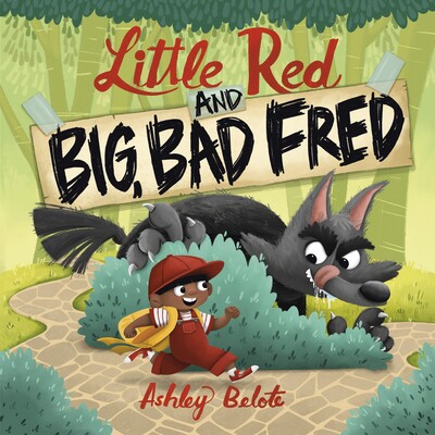 预订 小红与大，坏弗雷德 童话民间故事 改编 英文 Little Red and Big, Bad Fred