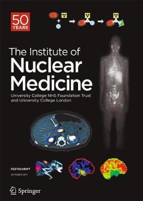 【预订】Festschrift – The Institute of Nuclear Medicine