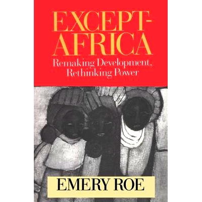 预订 Except-Africa: Remaking Development, Rethinking Power 非洲除外：重塑发展，重新思考力量: 9781138509924