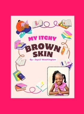 预订 My Itchy Brown Skin: 9798864325520