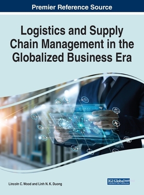 【预订】Logistics and Supply Chain Management in the Globalized Business Era 9781799887096