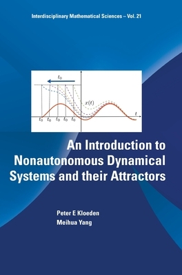 【预订】Introduction to Nonautonomous Dynamical Systems and  Their Attractors, An
