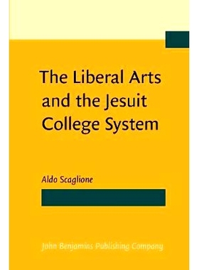 预订 The Liberal Arts and the Jesuit College System.: 9789027221032