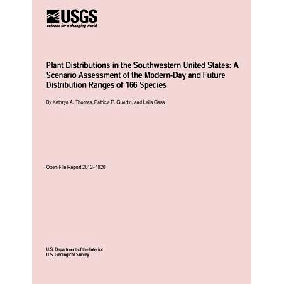 预订 Plant Distributions in the Southwestern United States: A Scenario Assessment of the Modern-Day and Future Distribut