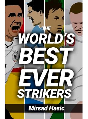 预订 The World’s Best Ever Strikers: ...and What You Could Learn from Them: 9781523724536