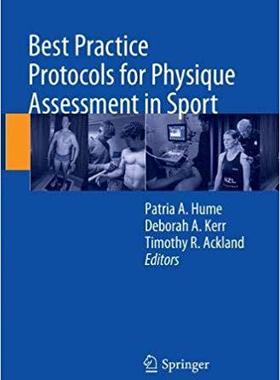 【预售】Best Practice Protocols for Physique Assessment in Sport