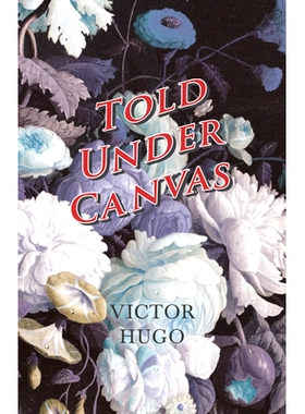 预订 Told Under Canvas: 9781473332492