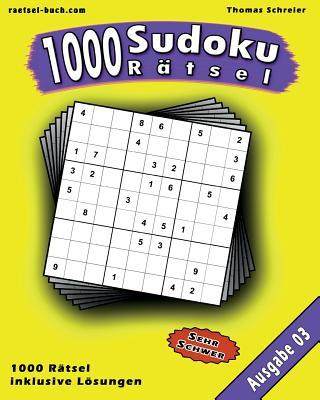 [预订]1000 Sudoku Ratsel 03: Schwere 9x9 Sudoku Mit Losungen, Ausgabe 03 9781539359579