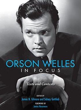 [预订]Orson Welles in Focus: Texts and Contexts 9780253032942