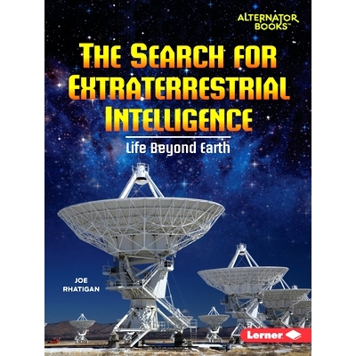 预订 The Search for Extraterrestrial Intelligence: Life Beyond Earth: 9798765624951